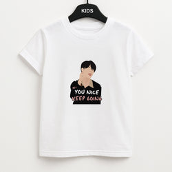 You Nice Keep Going - K Pop Unisex Kids T-Shirt