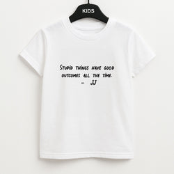 Stupid Things Have Good Outcomes - Outer Banks Kids T-Shirt