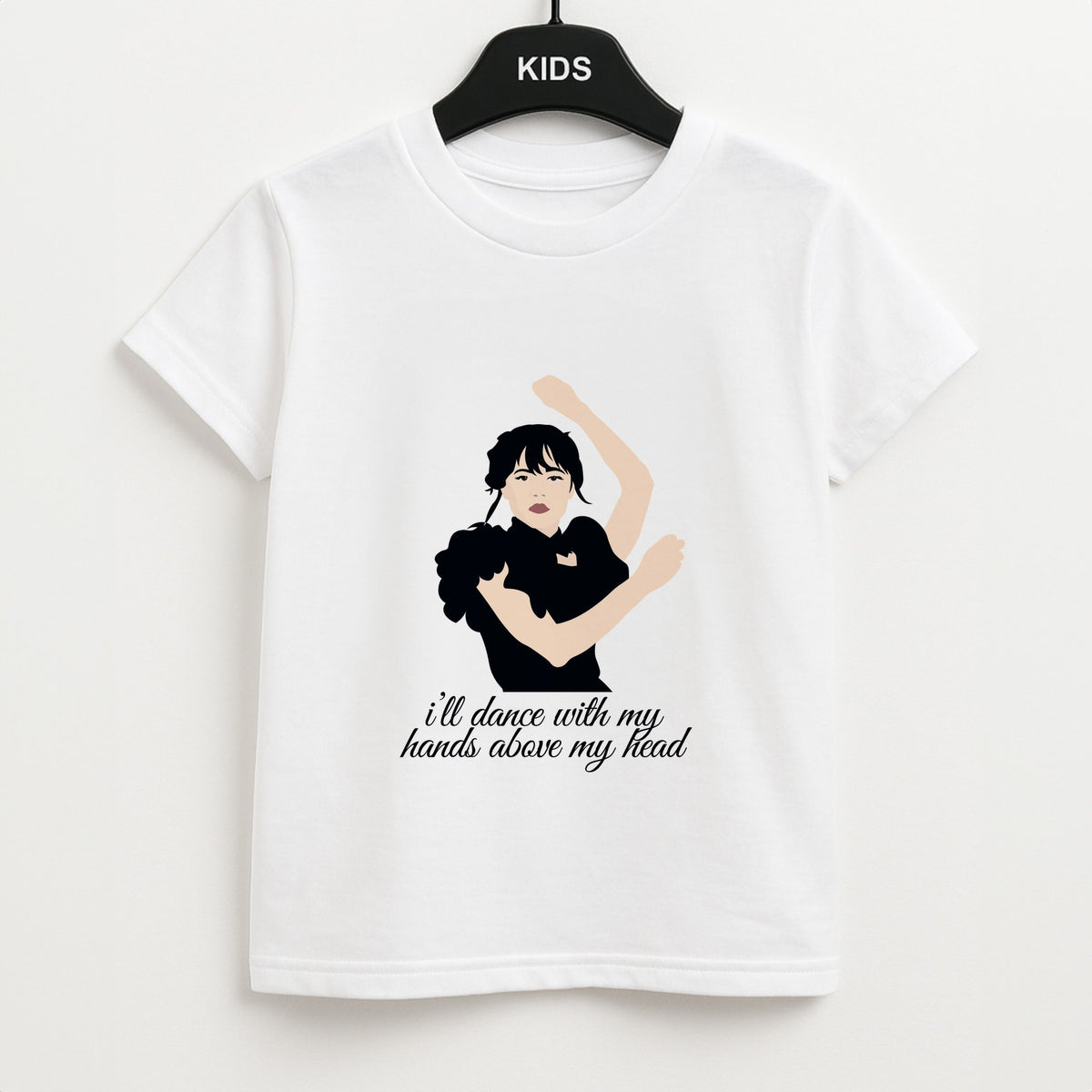I'll Dance With My Hands Above My Head Wednesday Kids T-Shirt