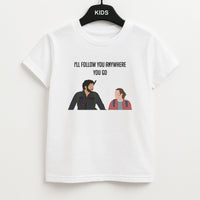 I'll Follow You Anywhere Ellie And Joel Kids T-Shirt