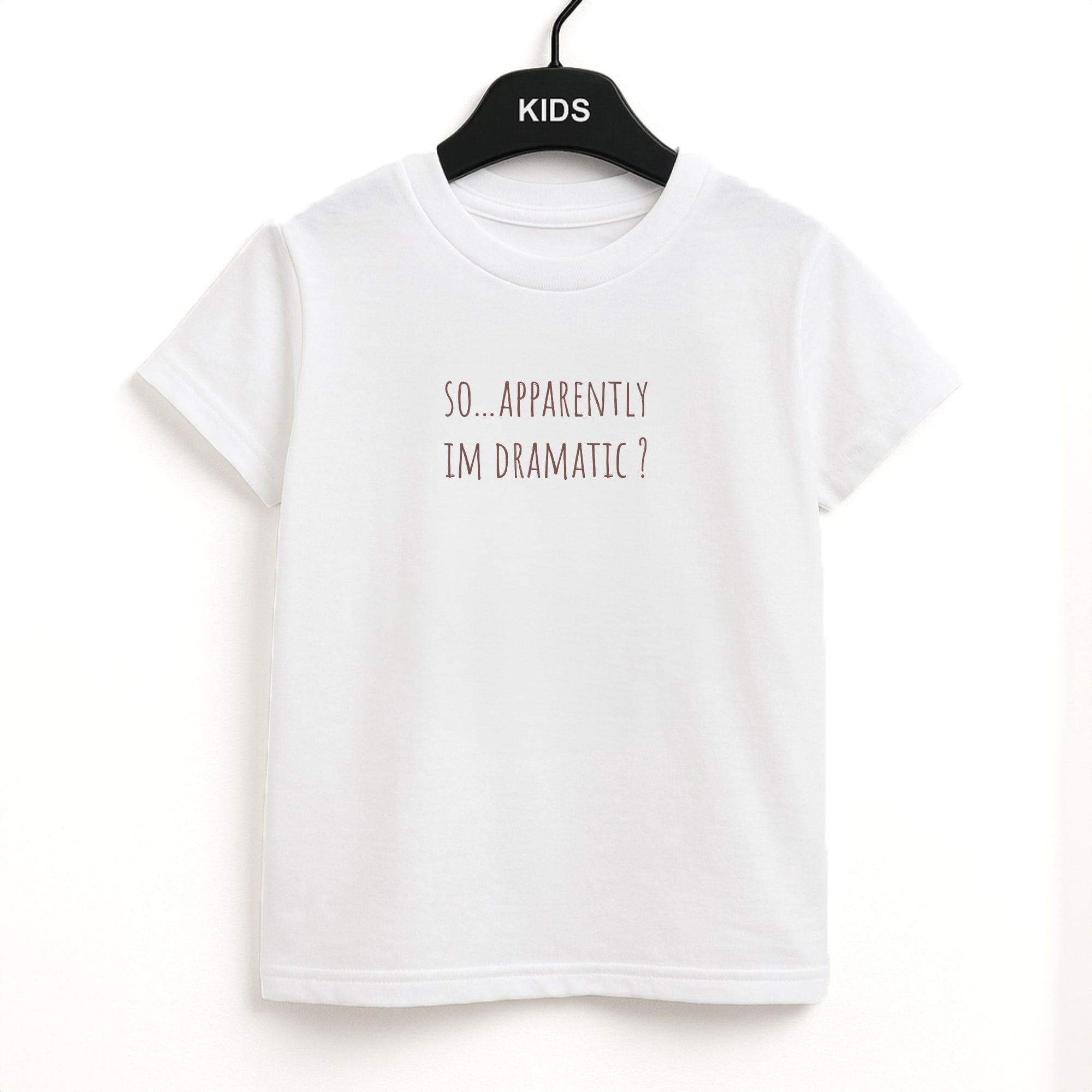 Apparently Im Dramatic - Sassy Quotes Kids T-Shirt