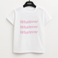 Whatever, Whatever, Whatever Kids T-Shirt