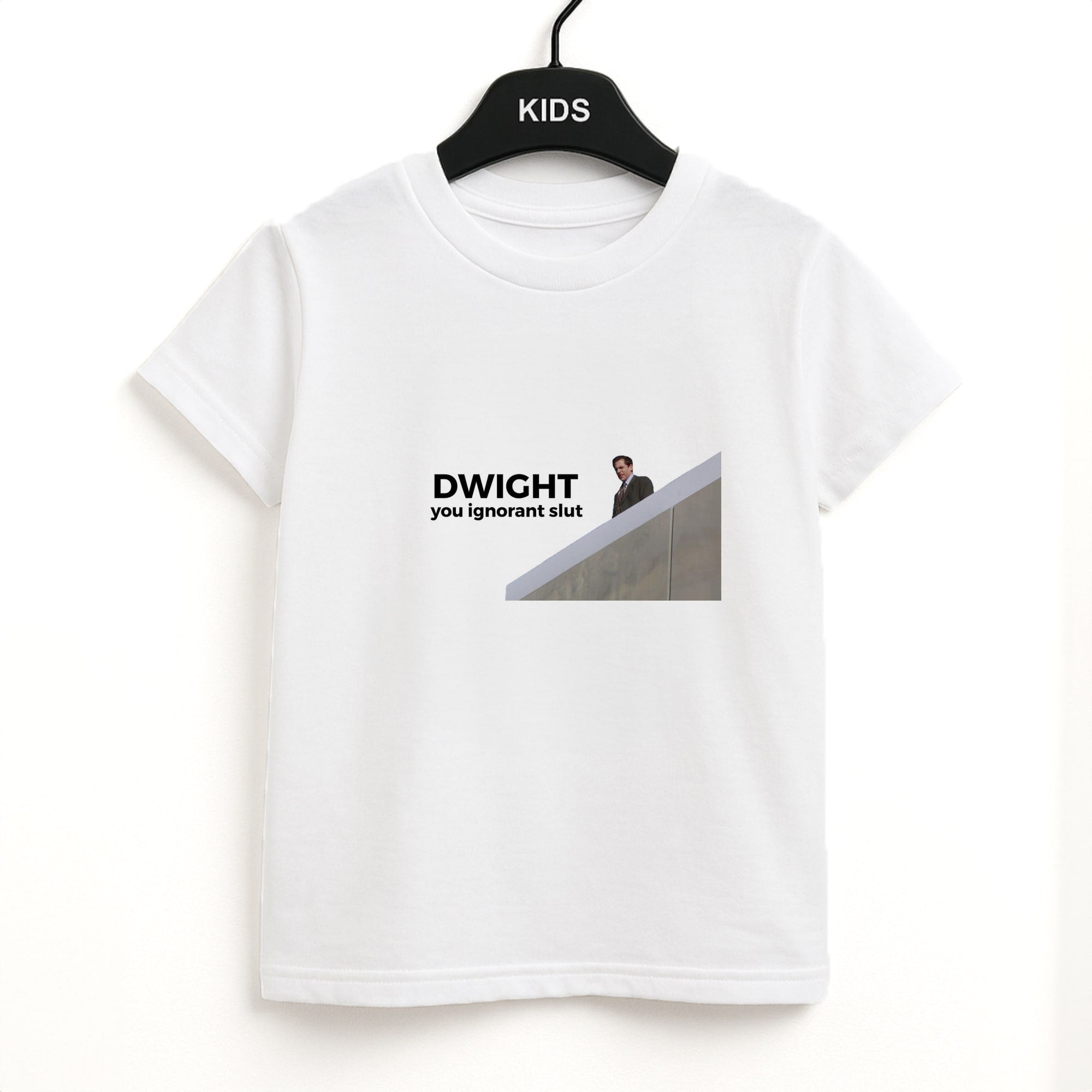 Dwight, You Ignorant Slut Unisex Kids T-Shirt