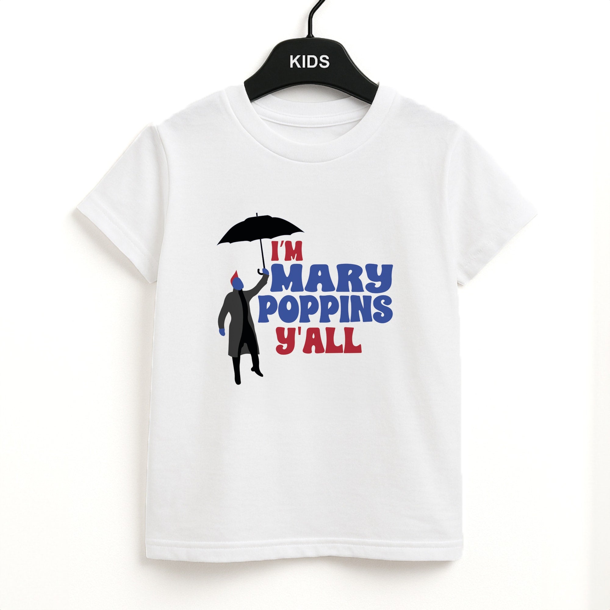 I'm Mary Poppins Y'all - GOTG Unisex Kids T-Shirt