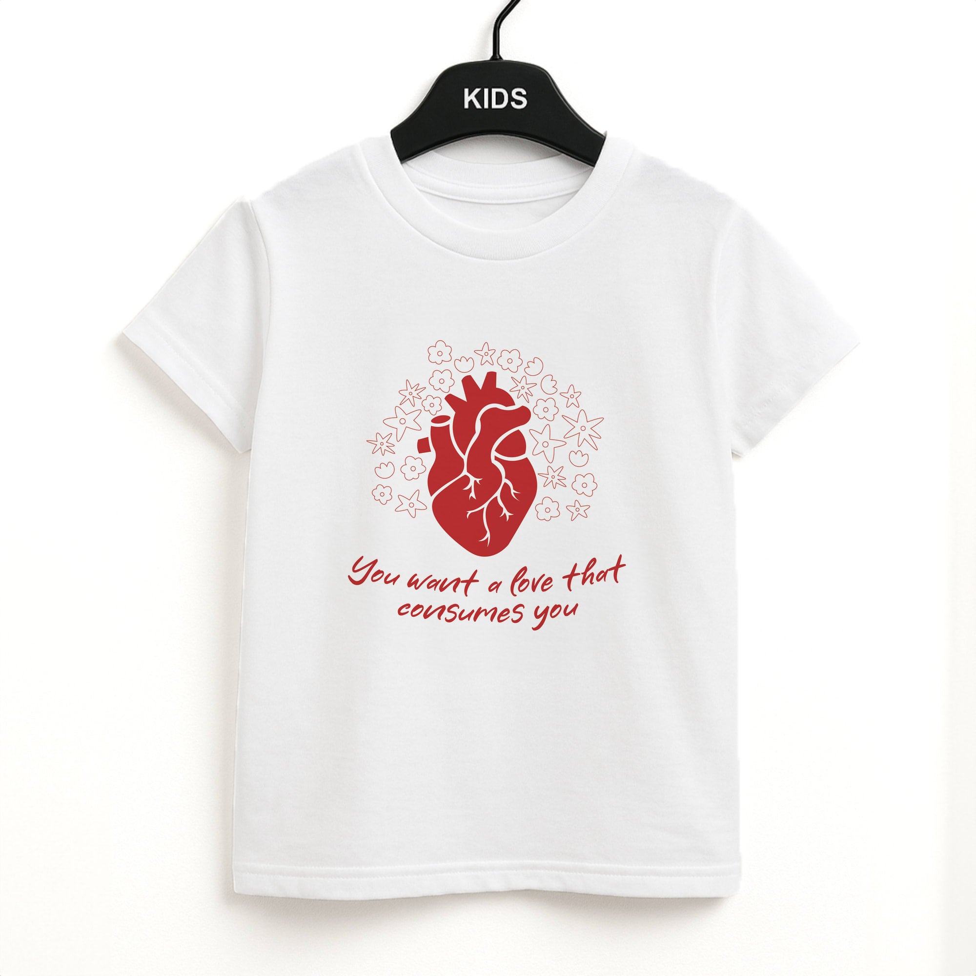 You Want A Love That Consumes You - VD Unisex Kids T-Shirt