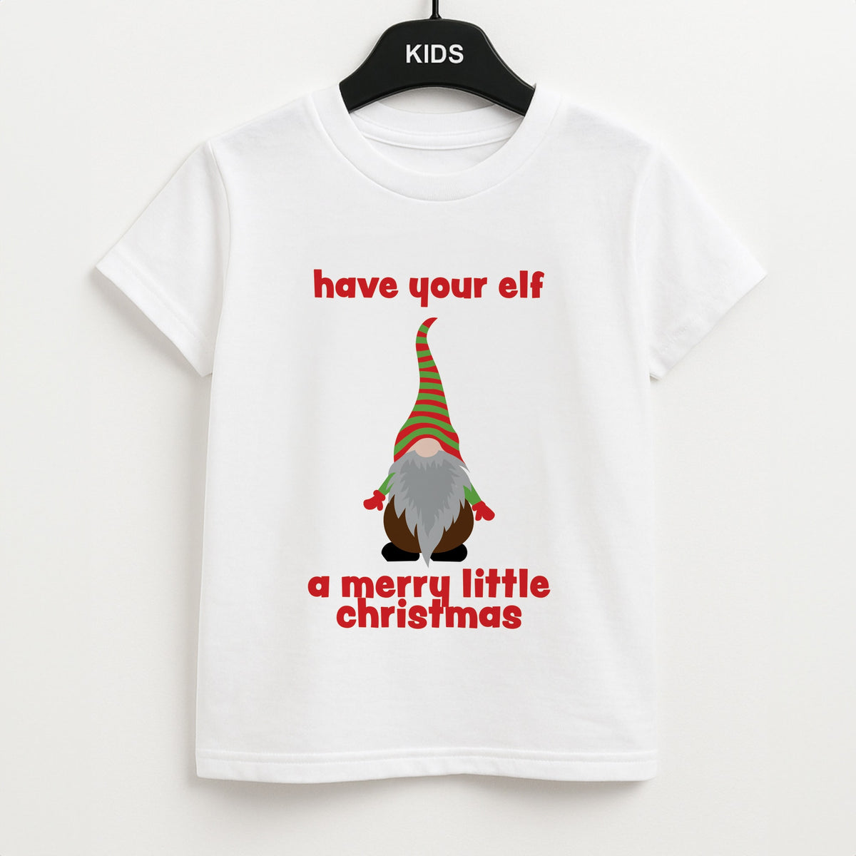 Have Your Elf A Merry Little Christmas Kids T-Shirt