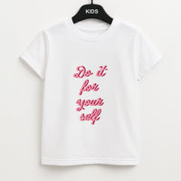 Do It For Your Self - Sassy Quotes Kids T-Shirt