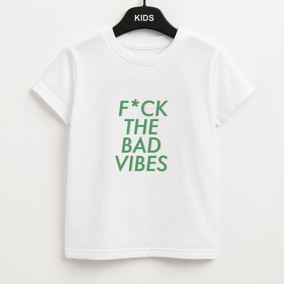 The Bad Vibes - Sassy Quotes Unisex Kids T-Shirt
