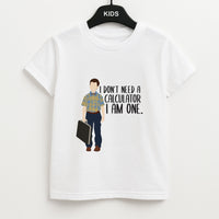 I Don't Need A Calculator - Sheldon Kids T-Shirt