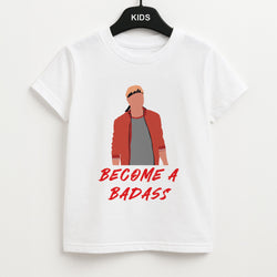 Become A Badass Unisex Kids T-Shirt