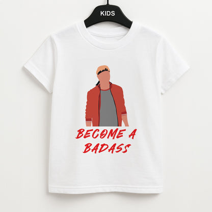 Become A Badass Unisex Kids T-Shirt
