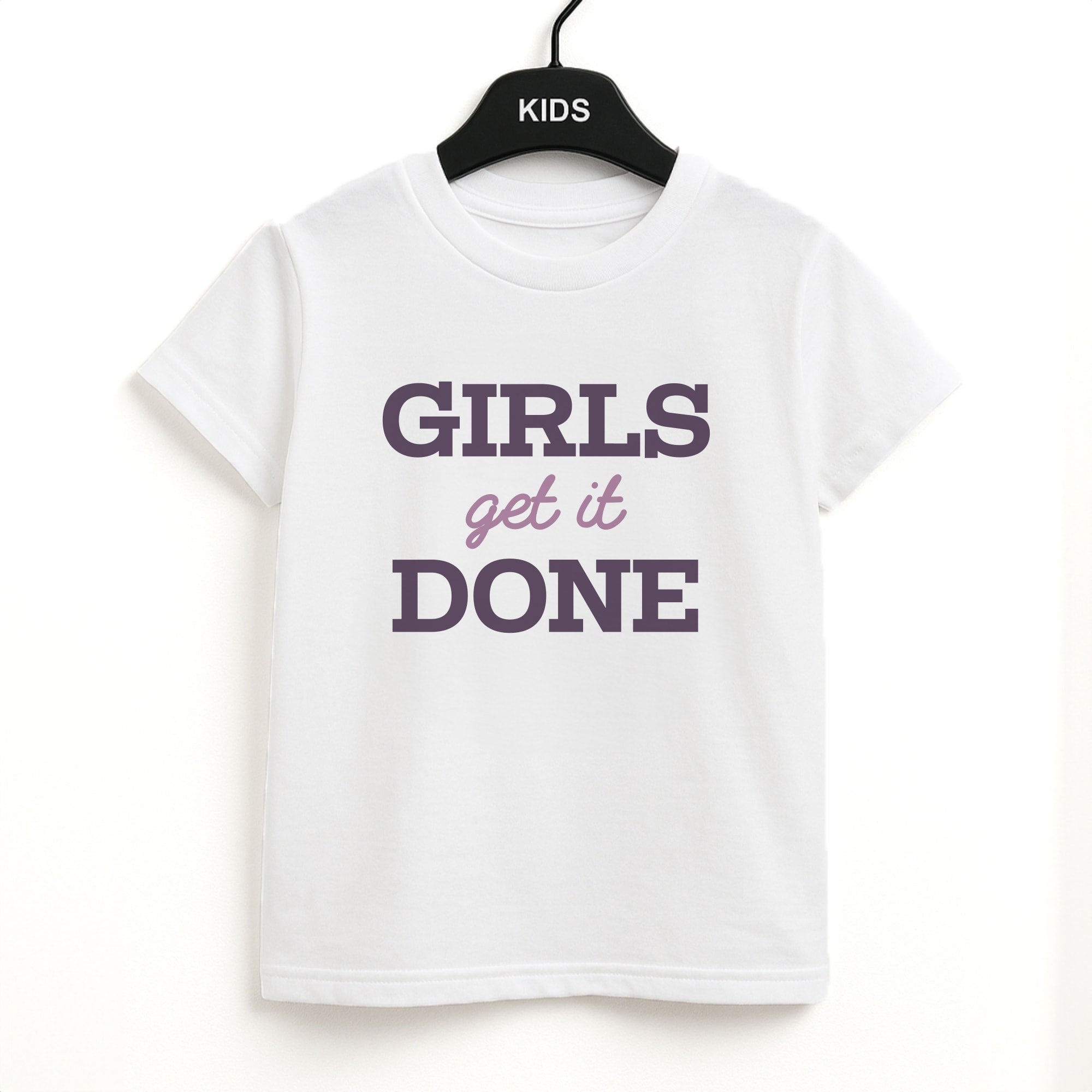 Girls Get It Done  Kids T-Shirt