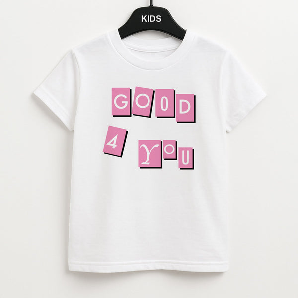 Well Good For You - Olivia Kids T-Shirt