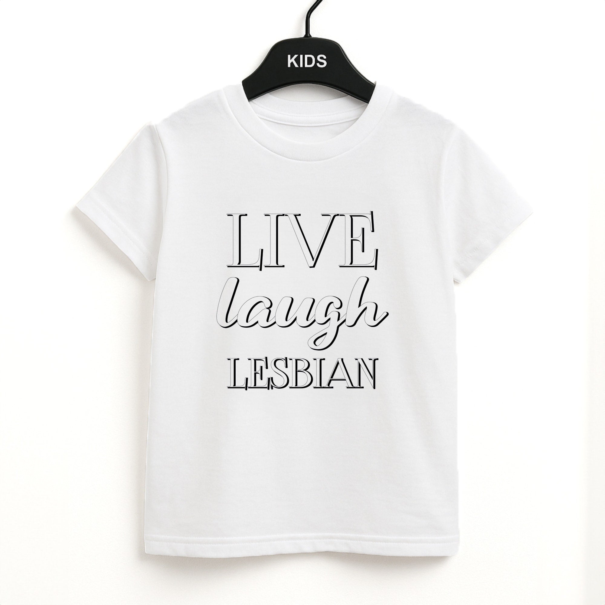 Live Laugh Lesbian - Pride Kids T-Shirt
