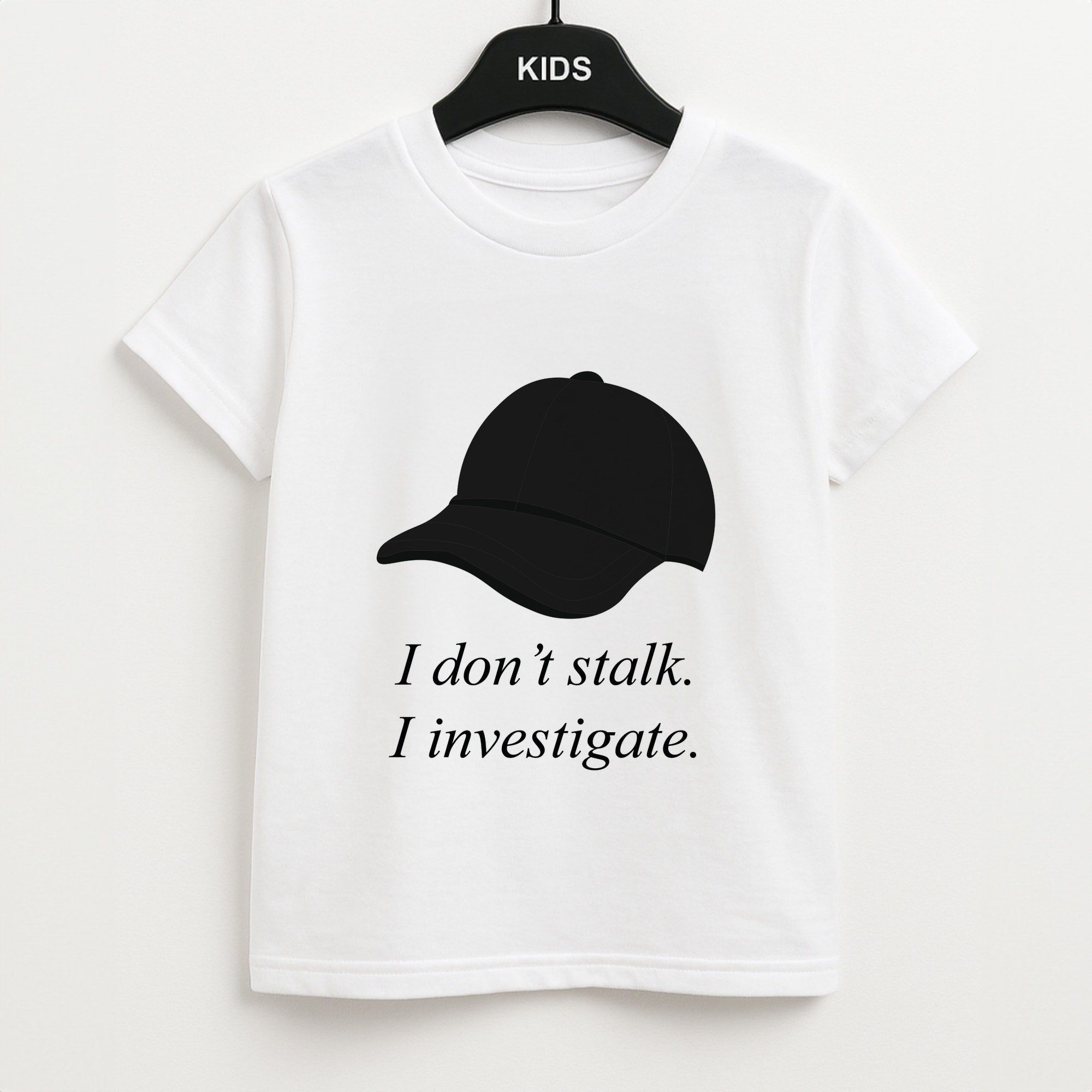 I Don't Stalk, I Investigate Kids T-Shirt