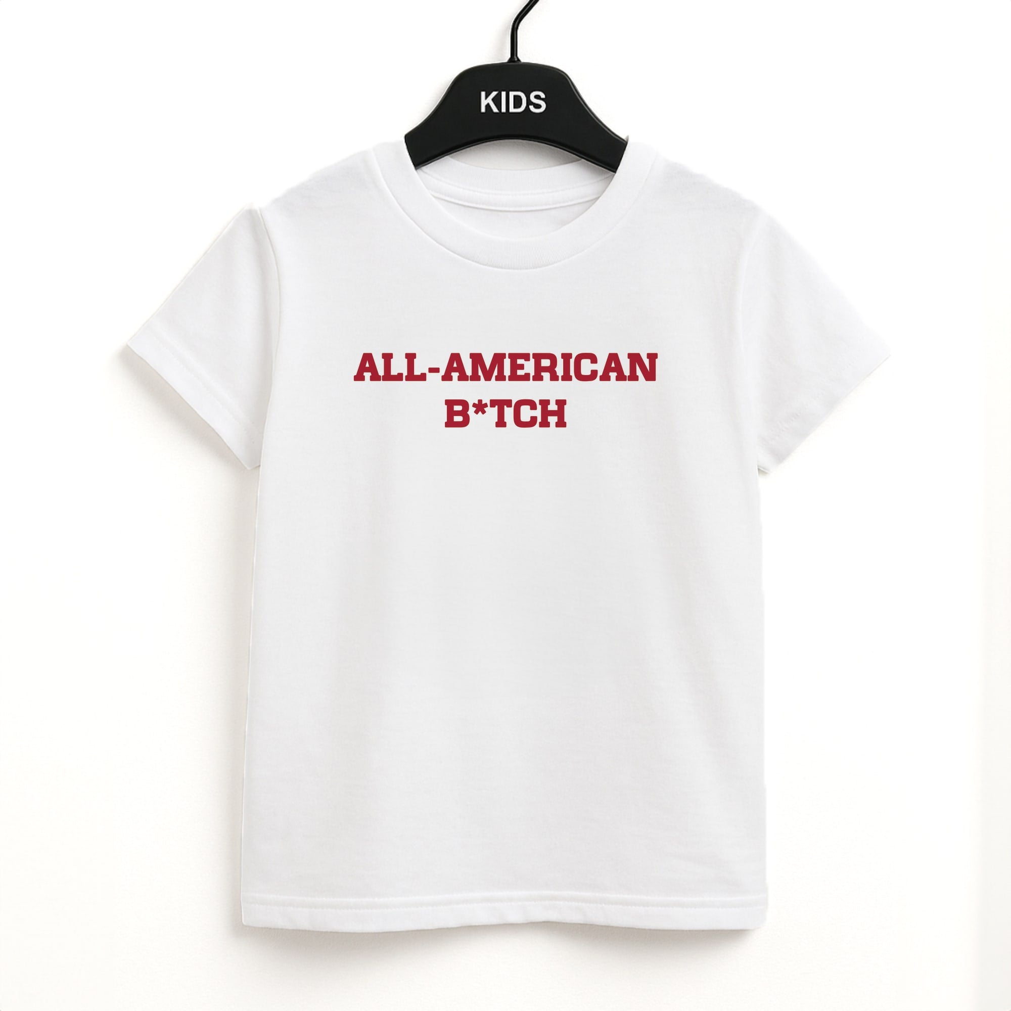 All American B*tch - Olivia Unisex Kids T-Shirt