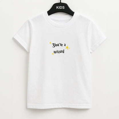 You're A Wizard Unisex Kids T-Shirt