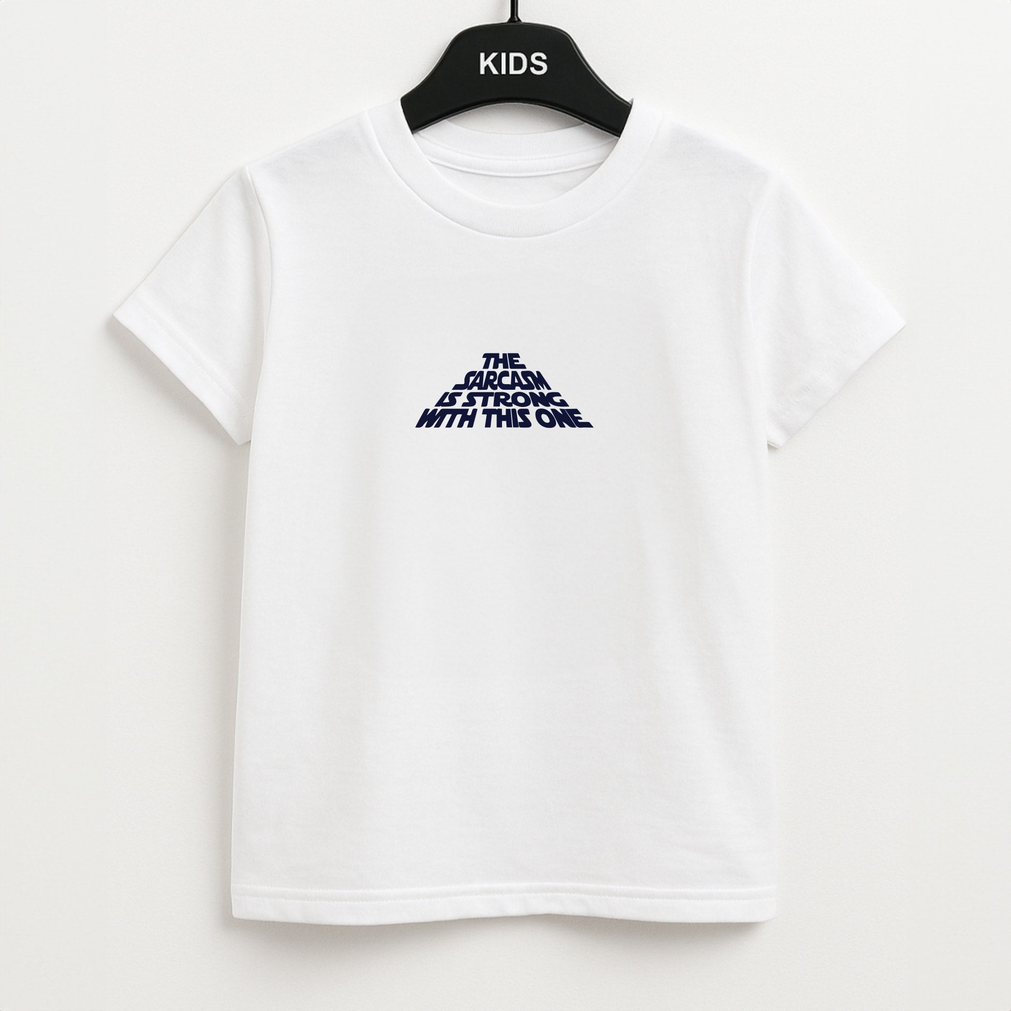 The Sarcasm Is Strong With This One Kids T-Shirt