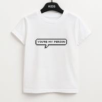 You're My Person - Grey's Kids T-Shirt
