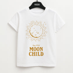 Stay Wild, Moon Child Unisex Kids T-Shirt