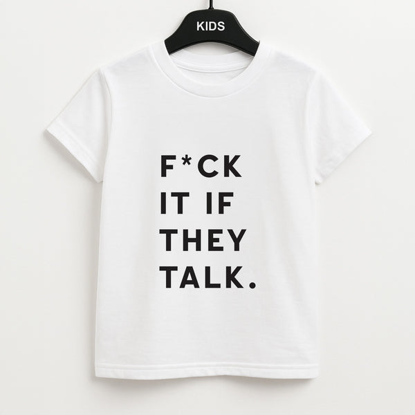 If They Talk Unisex Kids T-Shirt