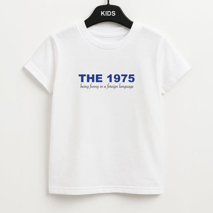 Being Funny - The 1975 Unisex Kids T-Shirt