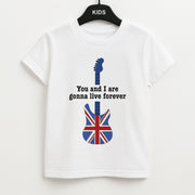 You And I Are Gonna Live Forever Kids T-Shirt 1