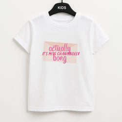 Actually It's Miss Chanandler Bong Kids T-Shirt