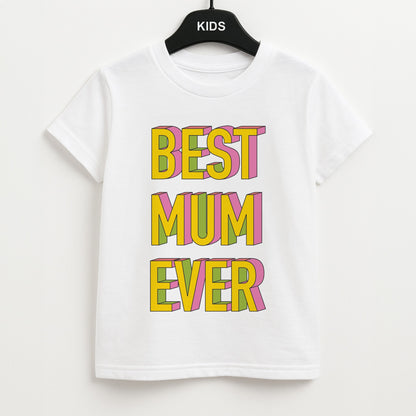 Geometric Best Mum Ever Unisex Kids T-Shirt