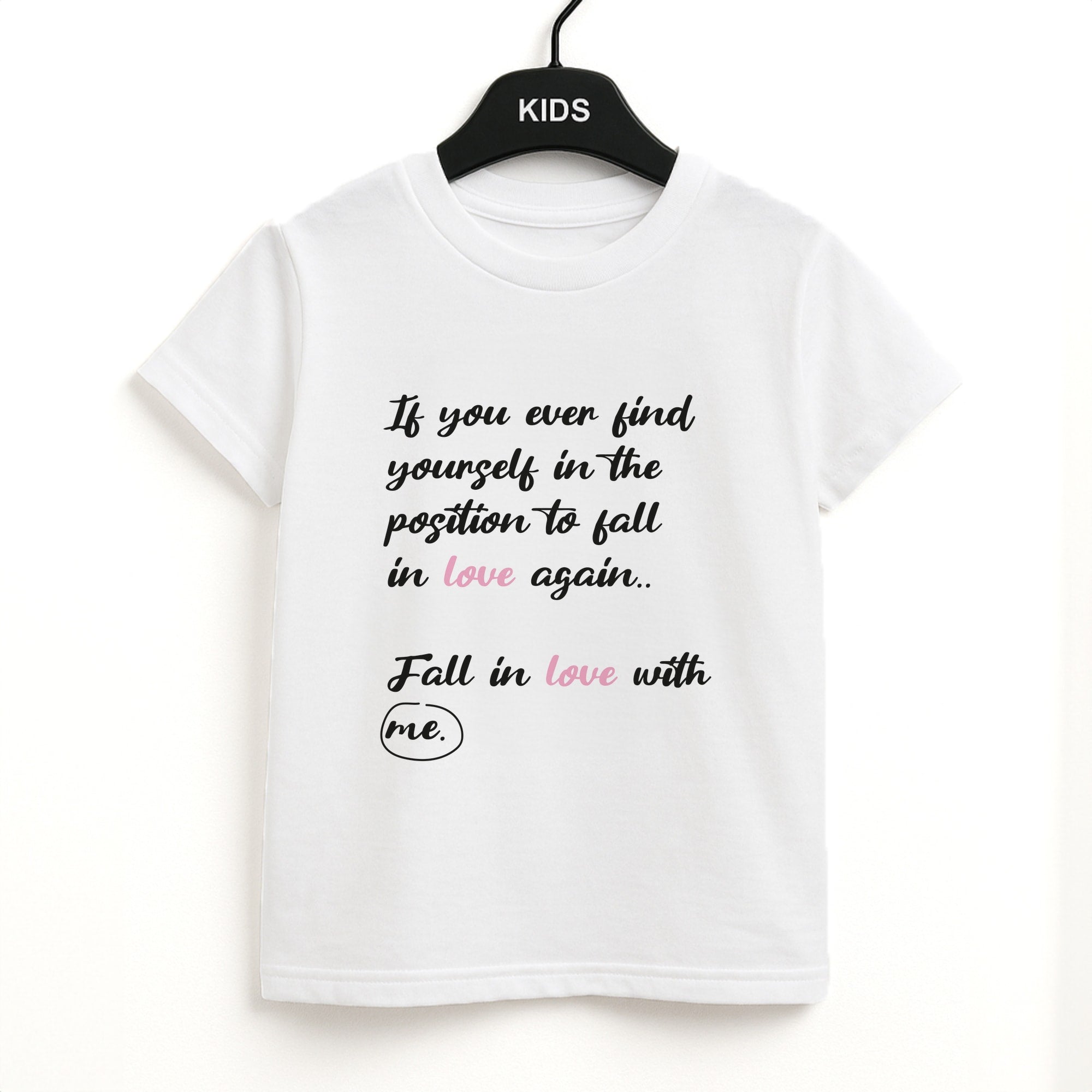Fall In Love With Me Kids T-Shirt