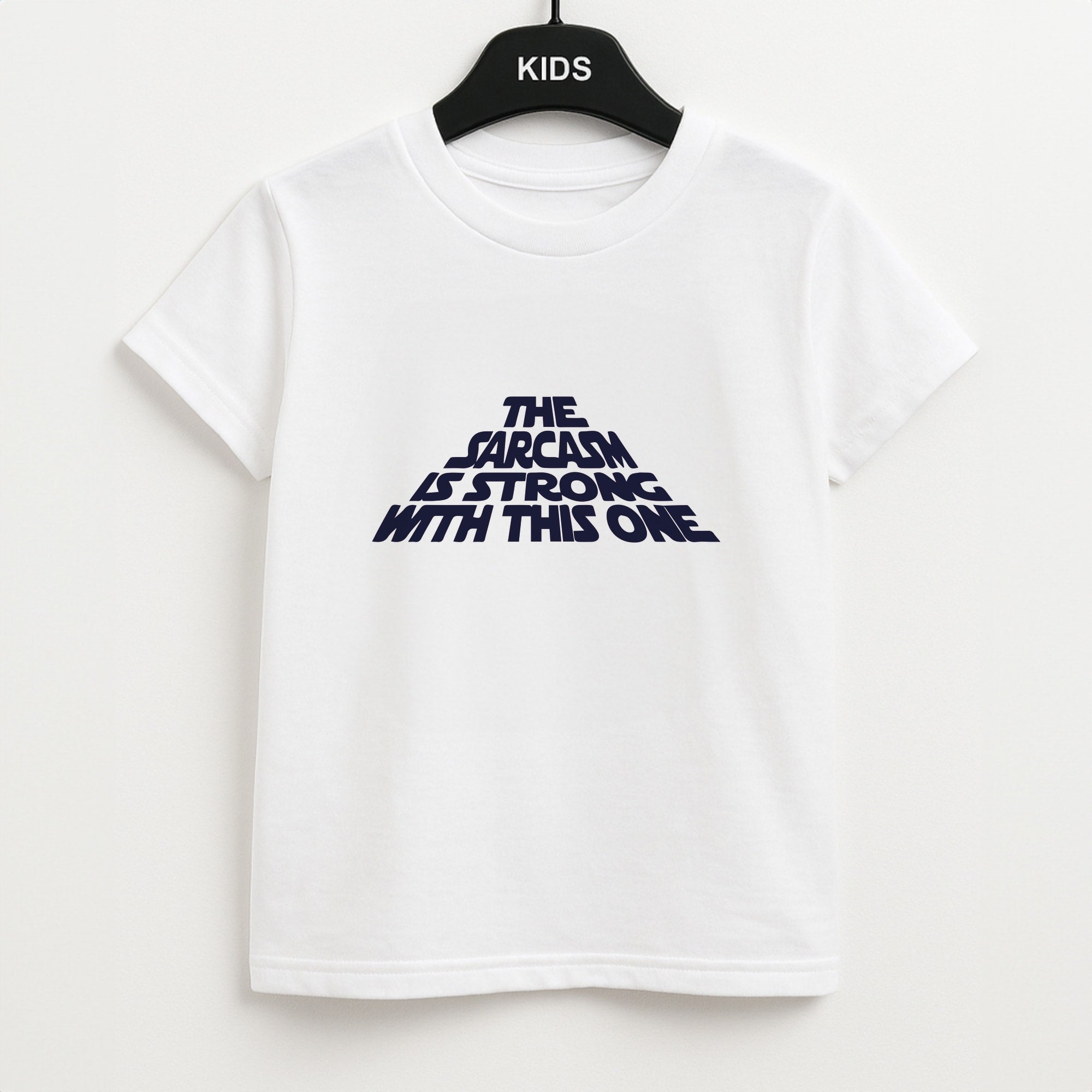 The Sarcasm Is Strong With This One Kids T-Shirt