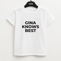 Gina Knows Best - B99 Kids T-Shirt