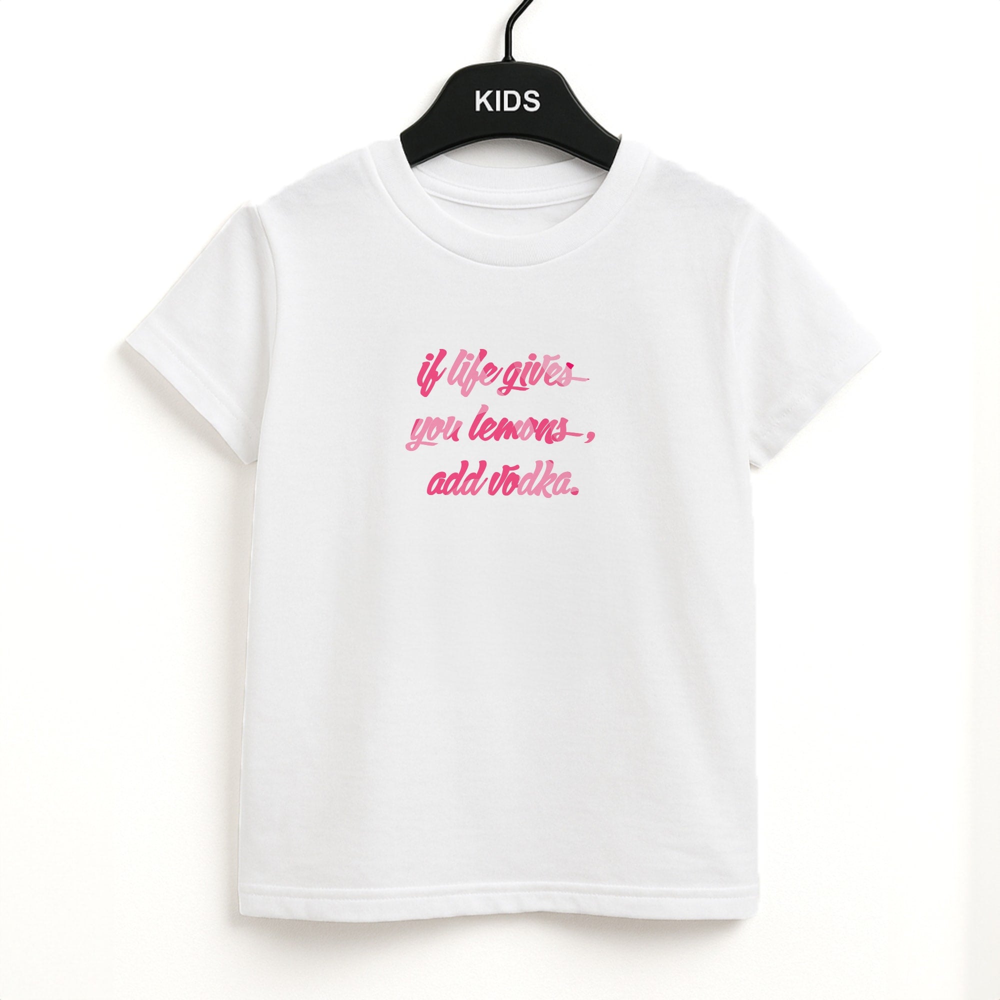 If Life Gives You Lemons, Add Vodka - Sassy Quotes Unisex Kids T-Shirt