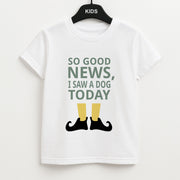 I Saw A Dog Today - Elf Kids T-Shirt 1