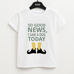 I Saw A Dog Today - Elf Unisex Kids T-Shirt
