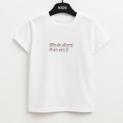 ife Is Short And So Am I - TikTok Unisex Kids T-Shirt