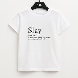 Slay Unisex Kids T-Shirt