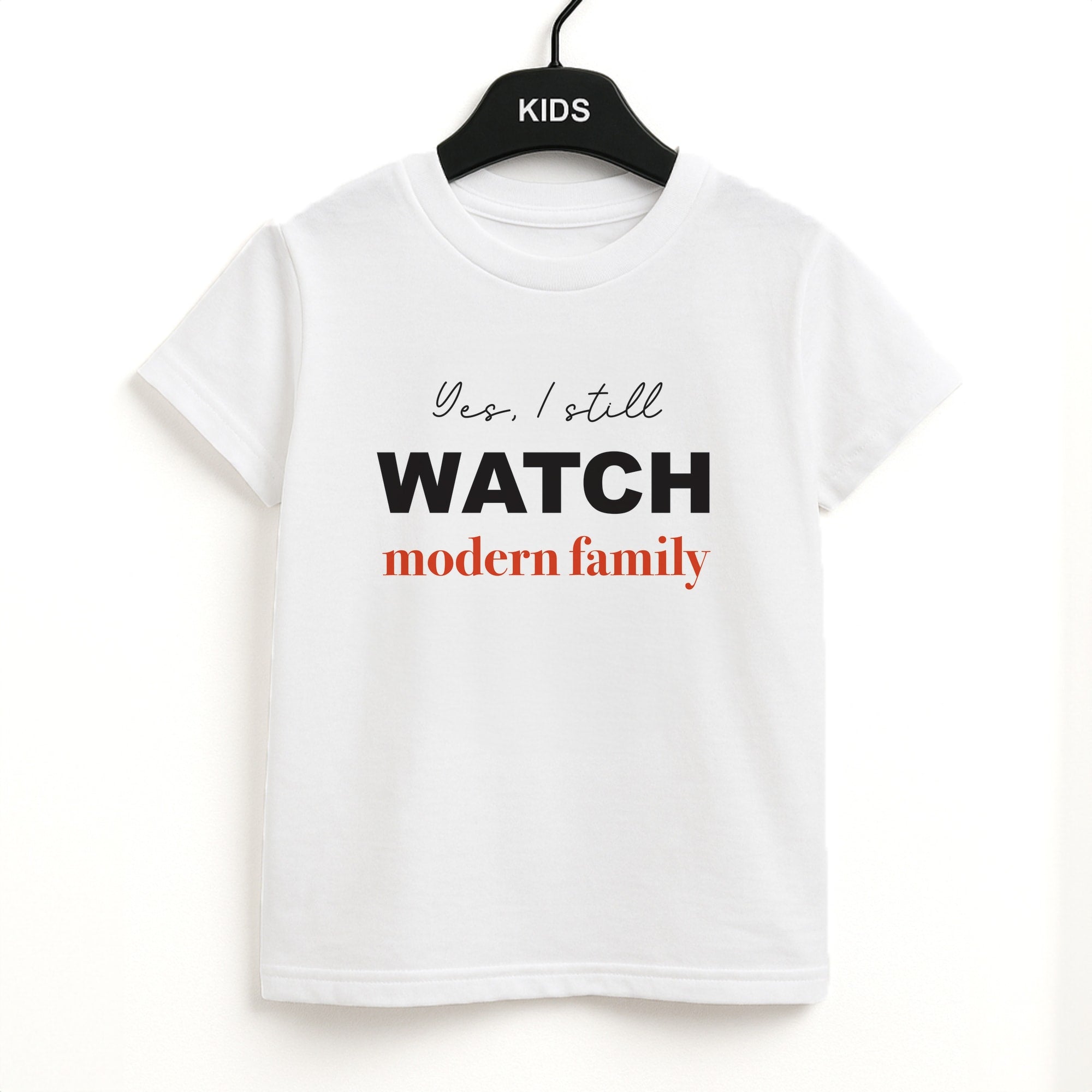 Yes I still Watch Kids T-Shirt