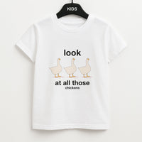 Look At All Those Chickens - Memes Kids T-Shirt