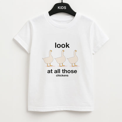 Look At All Those Chickens - Memes Unisex Kids T-Shirt