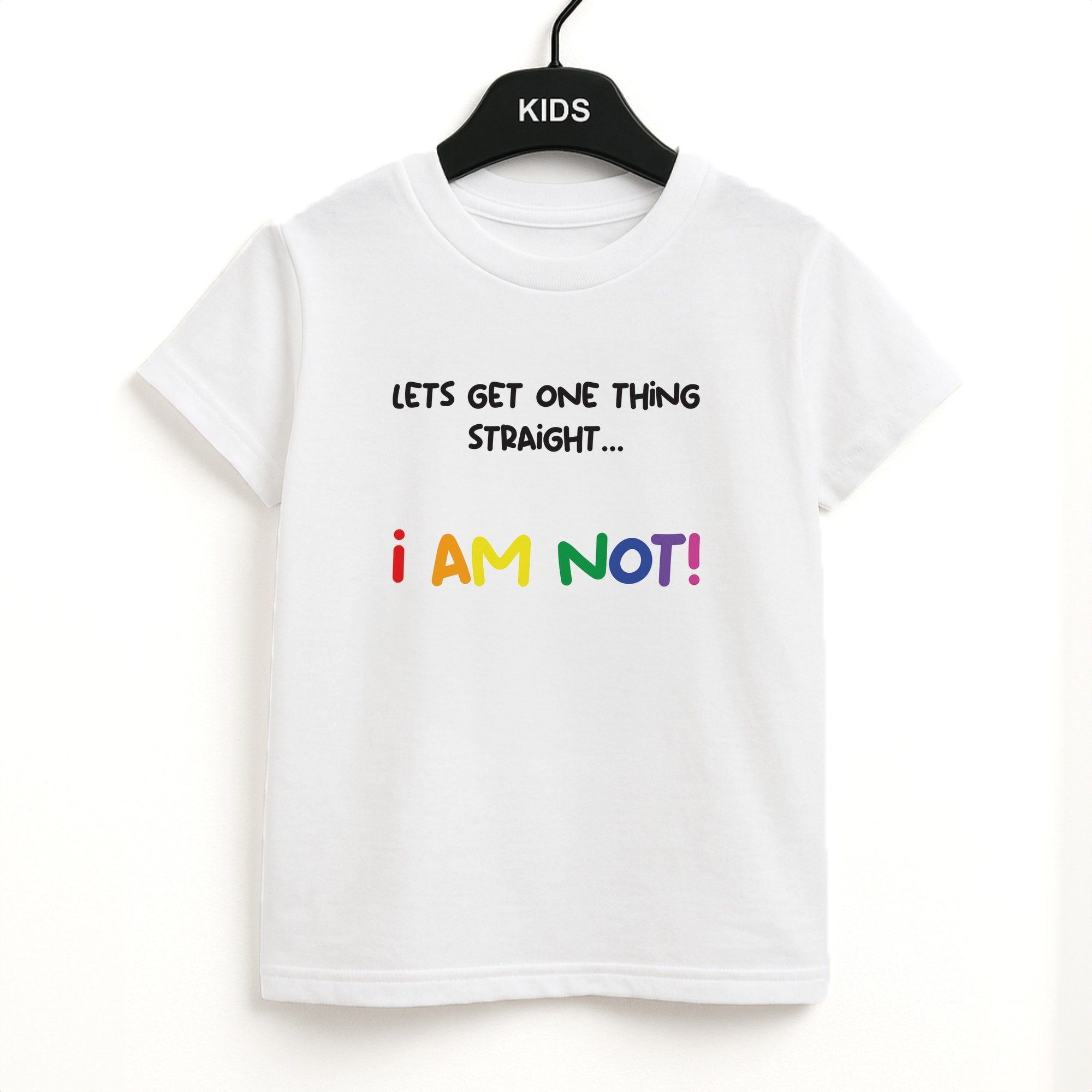 I Am Not - Pride Kids T-Shirt
