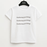 Manifesting Good Things Kids T-Shirt
