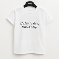If This Is Love, Love Is Easy - McBand Kids T-Shirt