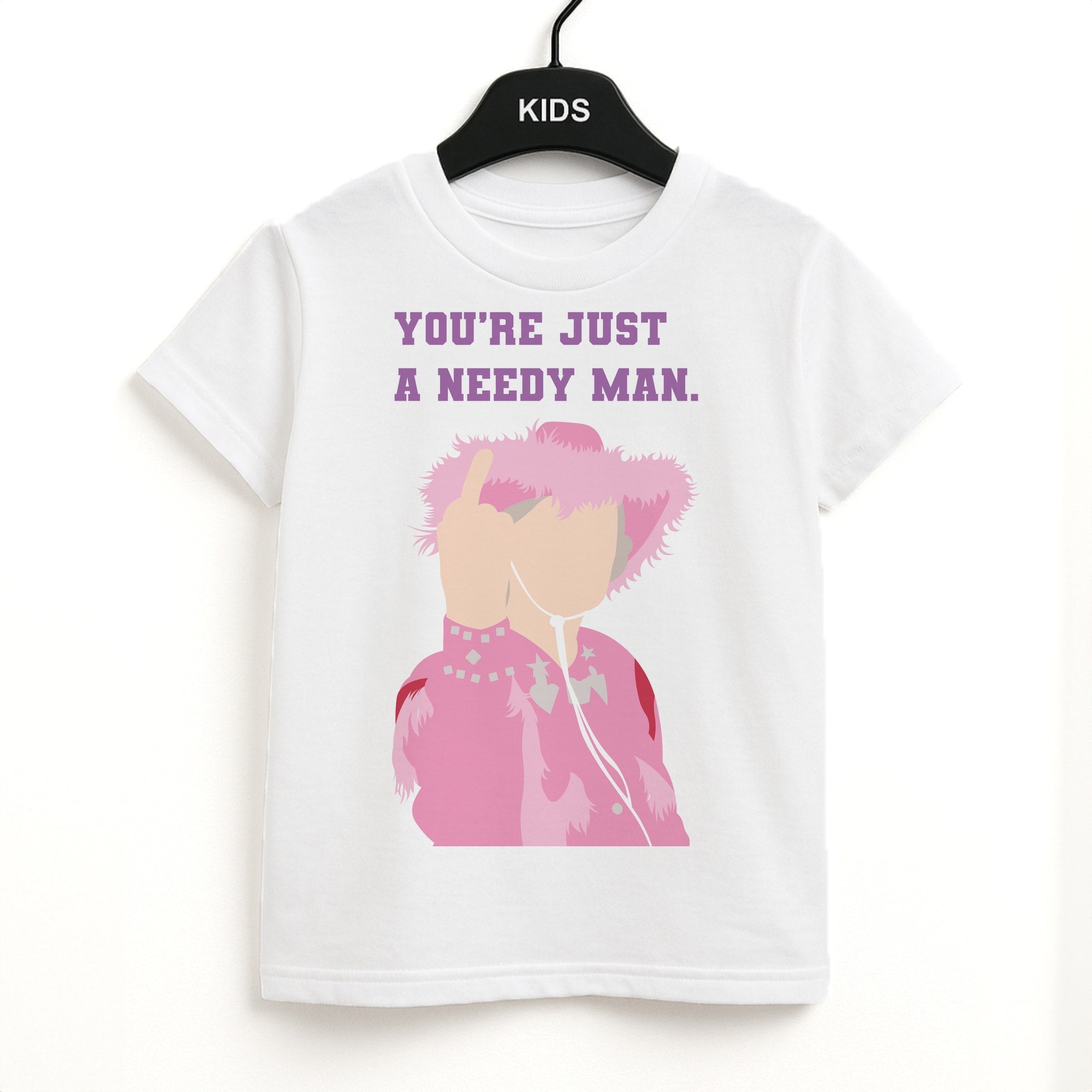 You're Just A Needy Man Kids T-Shirt