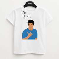 I'm Fine Kids T-Shirt