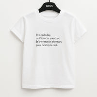 Live Each Day As If It We're Your Last Kids T-Shirt