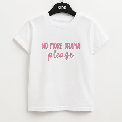 No More Drama Please Unisex Kids T-Shirt