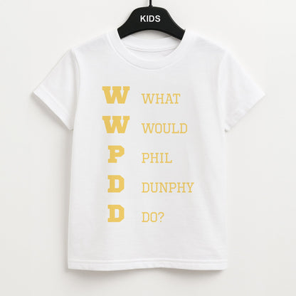What Would Phil Do? Unisex Kids T-Shirt