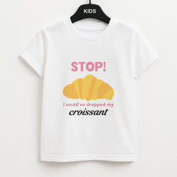 I Could've Dropped My Croissant - Memes Unisex Kids T-Shirt
