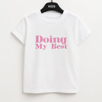Doing My Best Kids T-Shirt